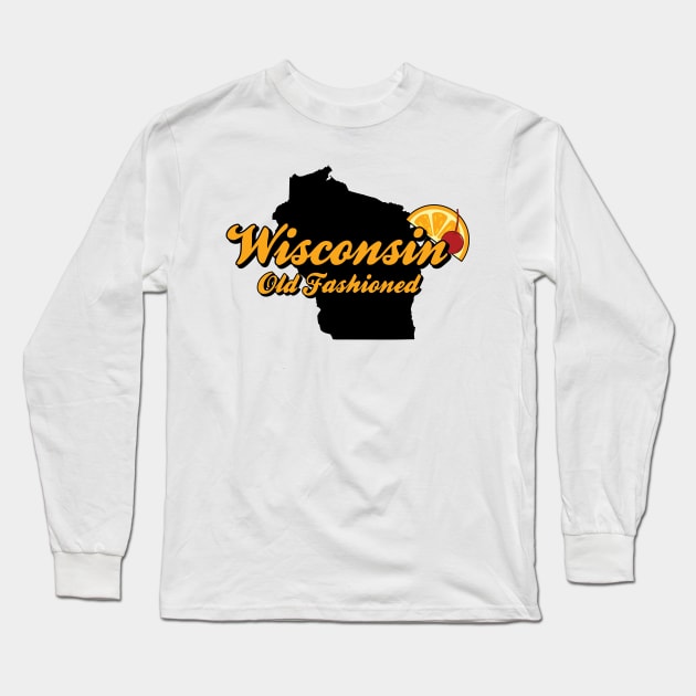 Wisconsin Old Fashioned Wisconsin State Long Sleeve T-Shirt by KevinWillms1